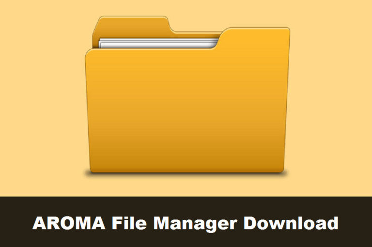 AROMA File Manager Download (Recovery File Manager)